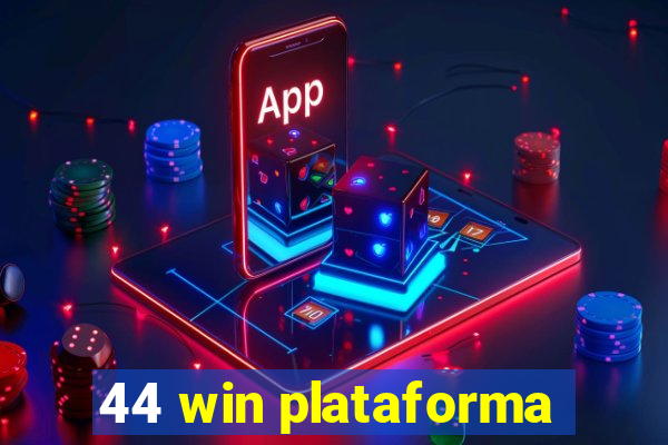 44 win plataforma